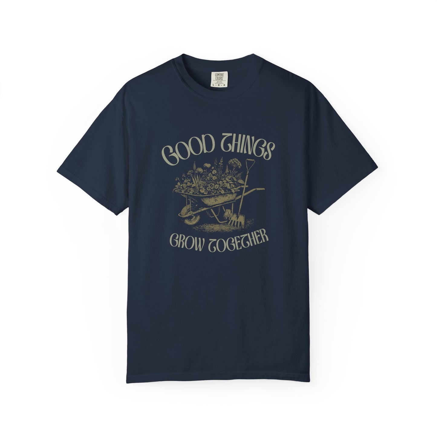 Good Things Grow Together T-Shirt
