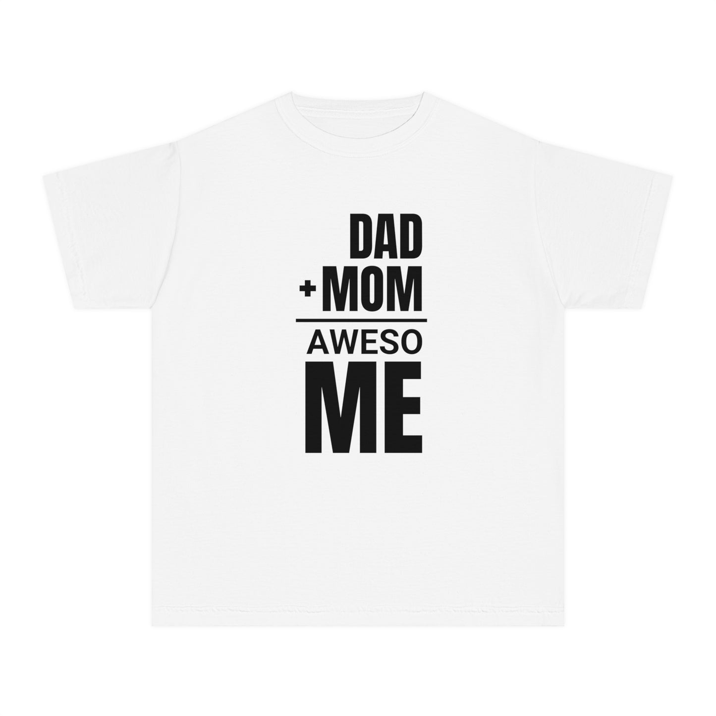 Dad + Mom = (Aweso)Me – Funny Math Youth T-Shirt