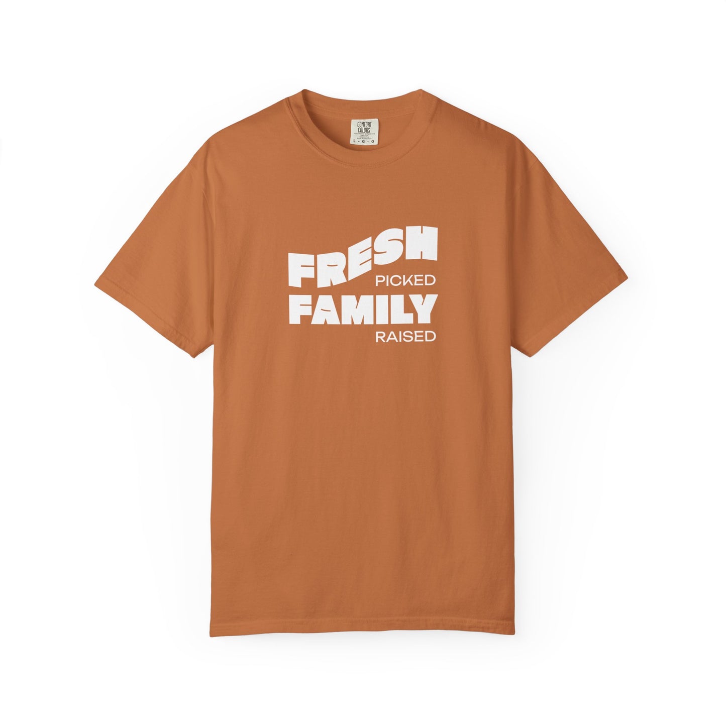Fresh Picked Family Raised T-Shirt