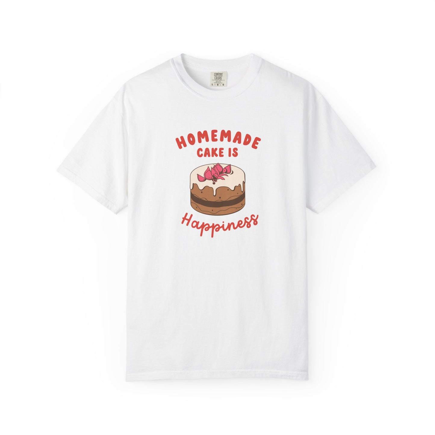 Homemade Cake Is Happiness T-Shirt