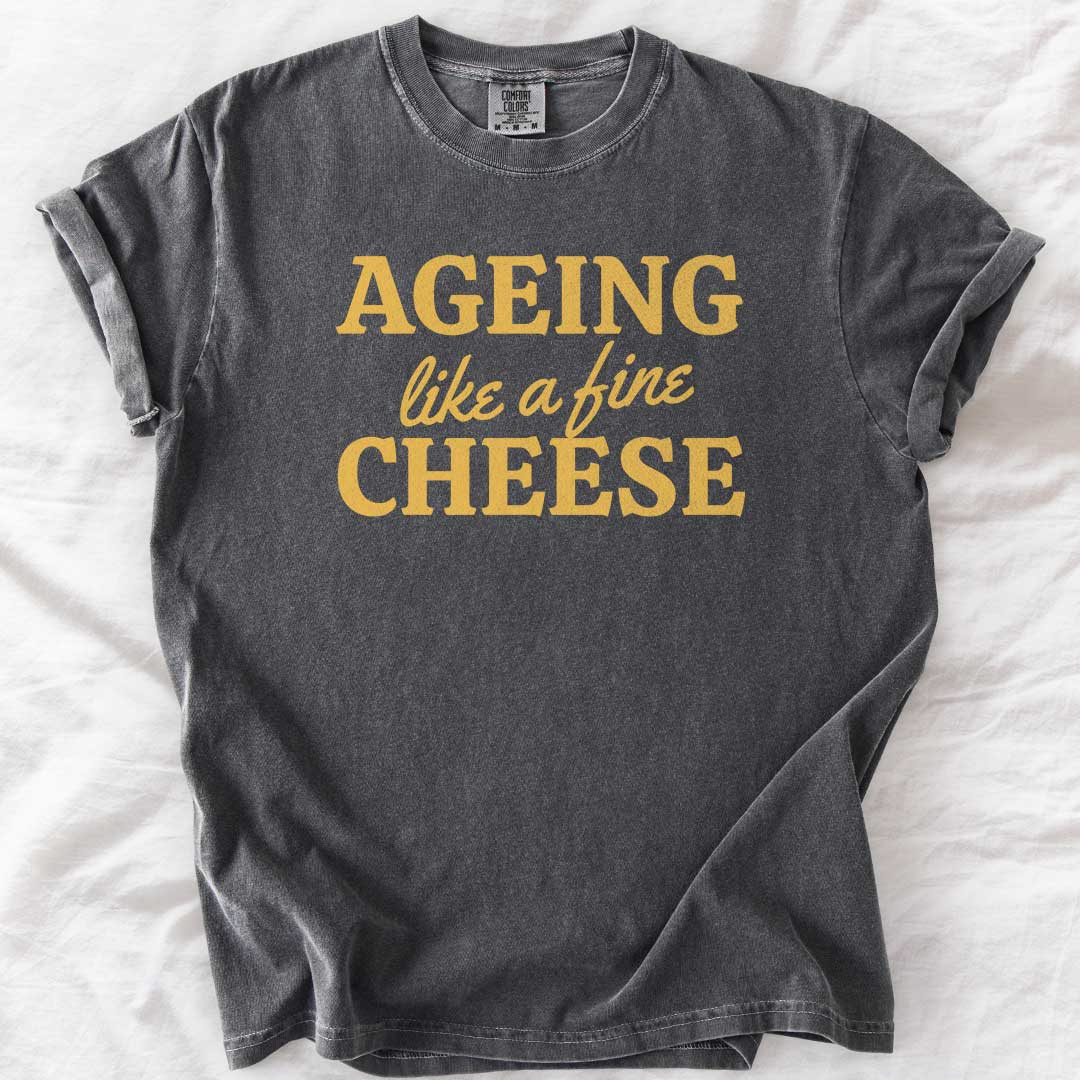 Ageing Like a Fine Cheese Casual T-Shirt