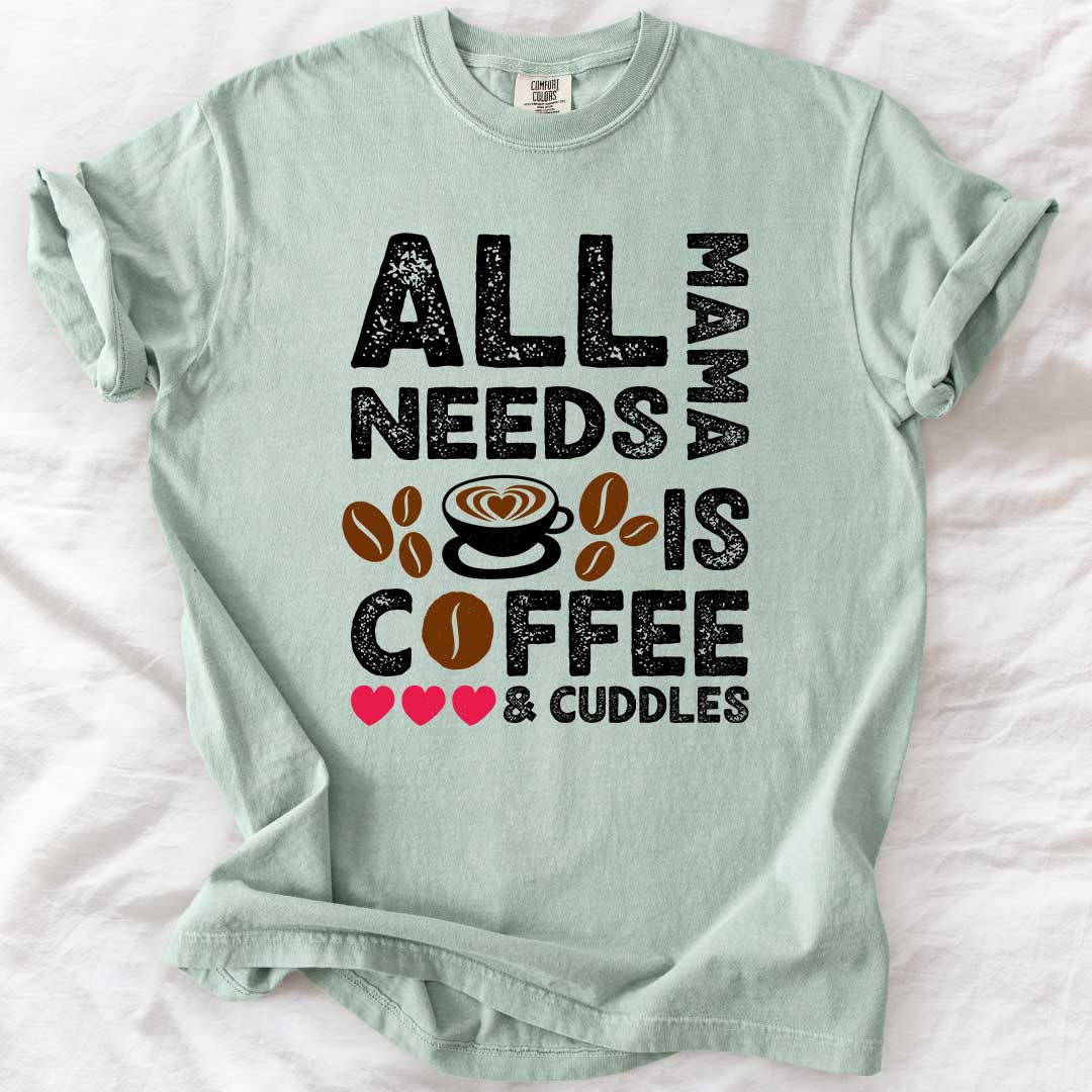 Coffee and Cuddles Mom T-Shirts