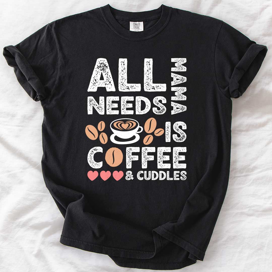 Coffee and Cuddles Mom T-Shirts