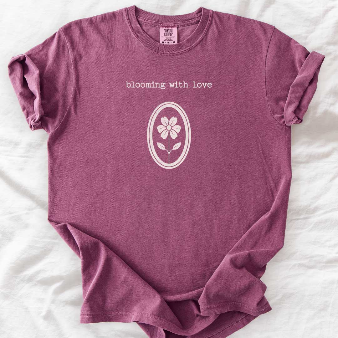 Blooming with Love T-Shirt