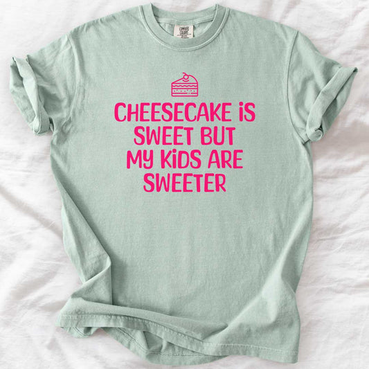 Cheesecake Is Sweet T-Shirt