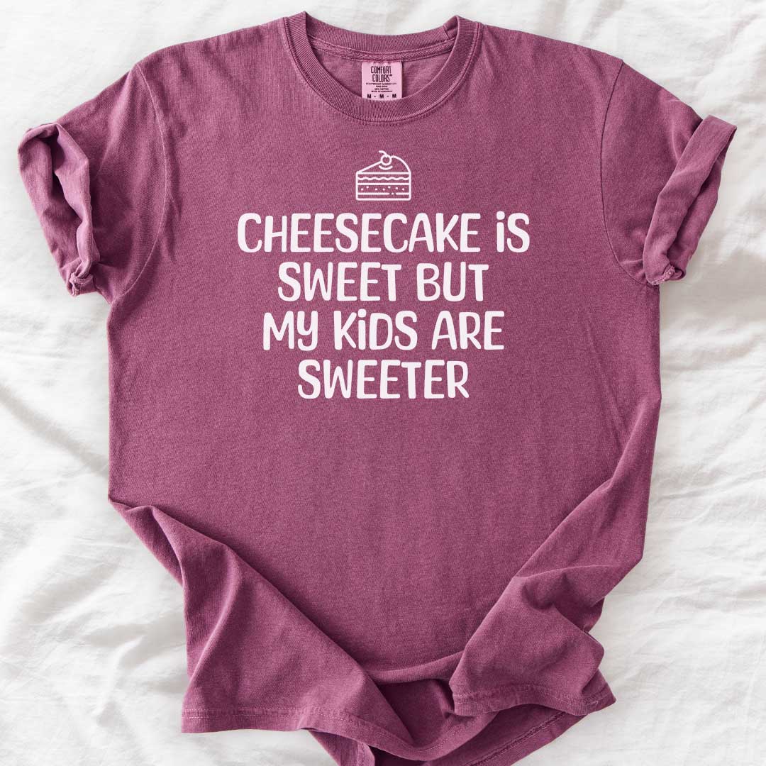 Cheesecake Is Sweet T-Shirt