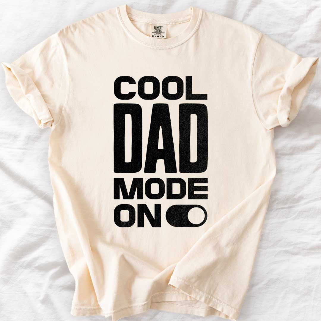 Cool Dad Mode On T-Shirt