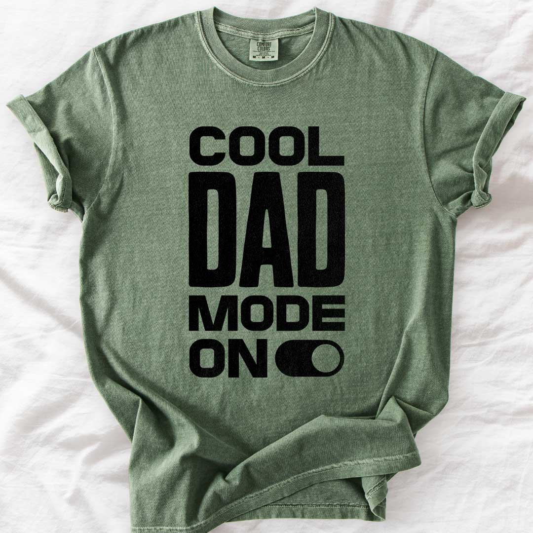 Cool Dad Mode On T-Shirt