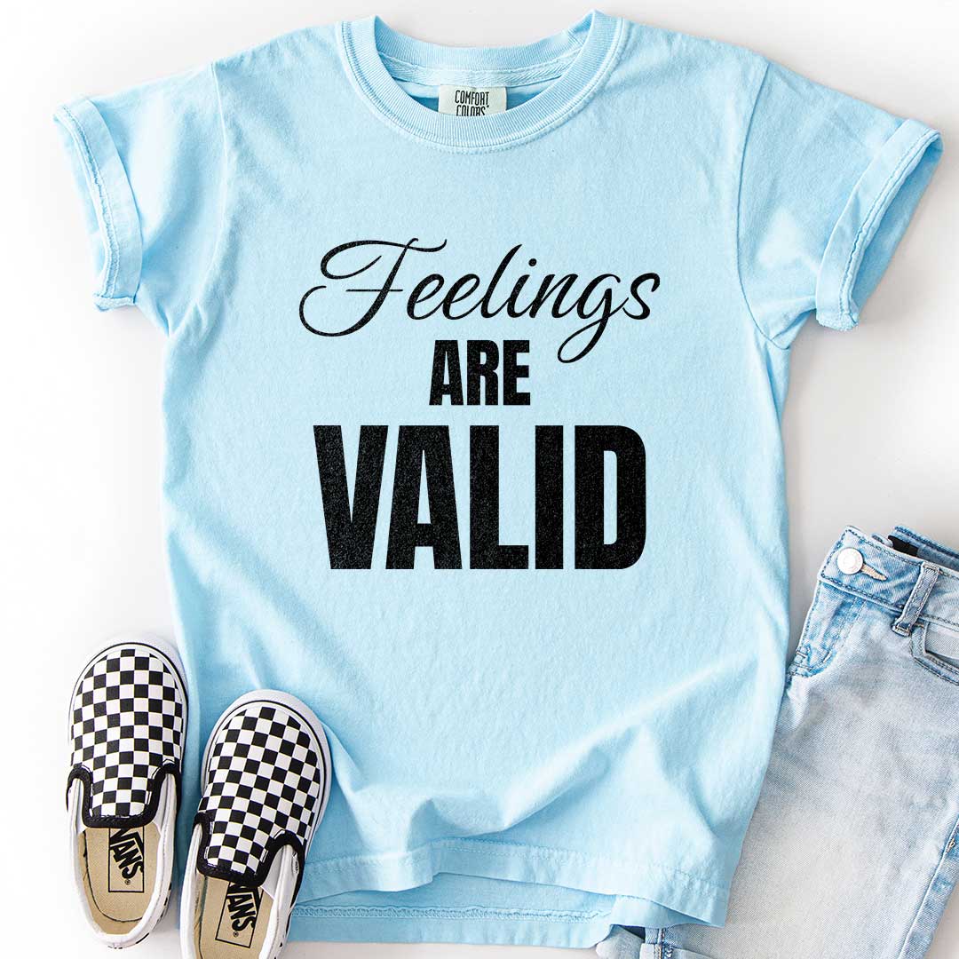 Feelings Are Valid T-Shirt for Caring Kids