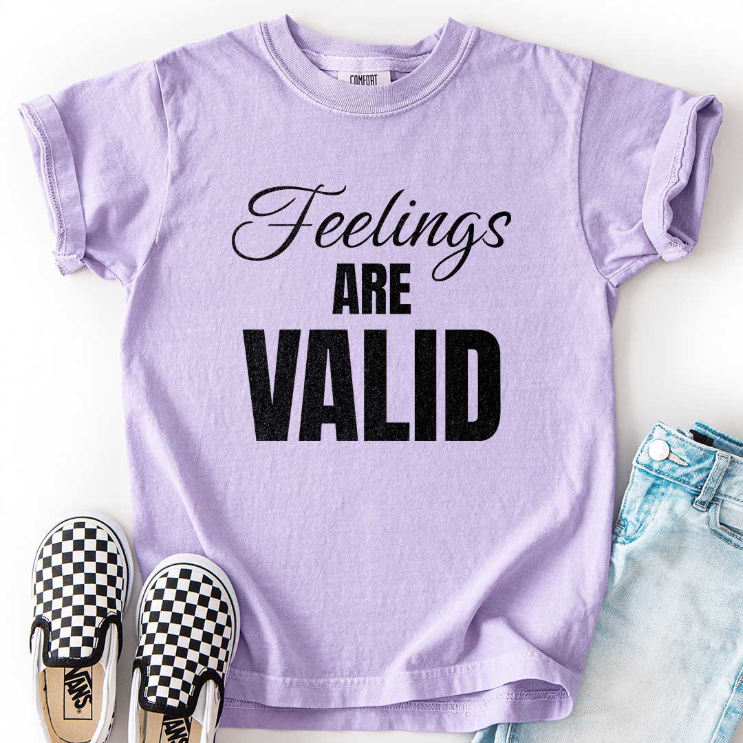 Feelings Are Valid T-Shirt for Caring Kids