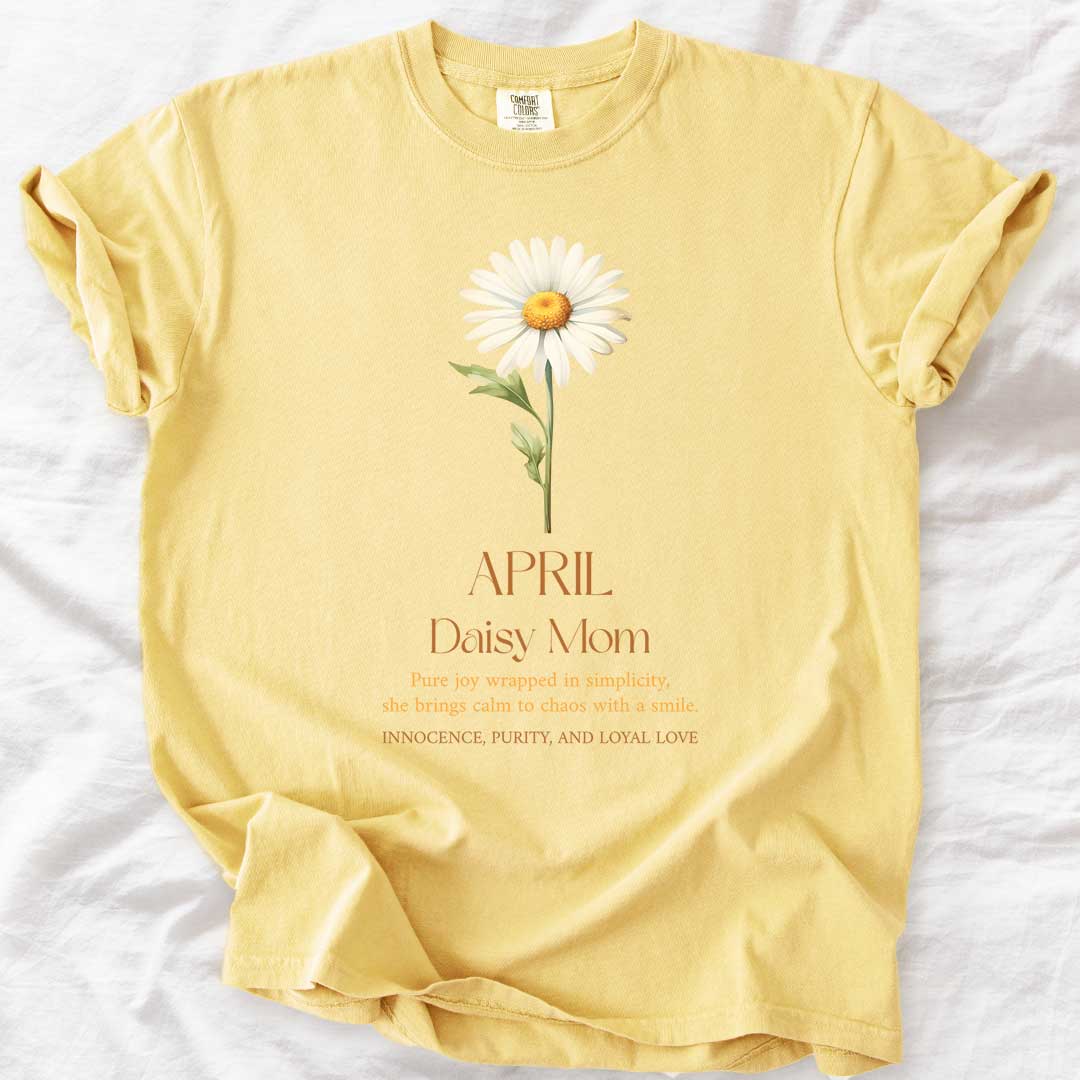 April Daisy Mom T-Shirt