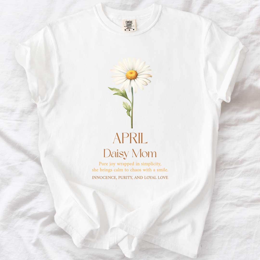 April Daisy Mom T-Shirt