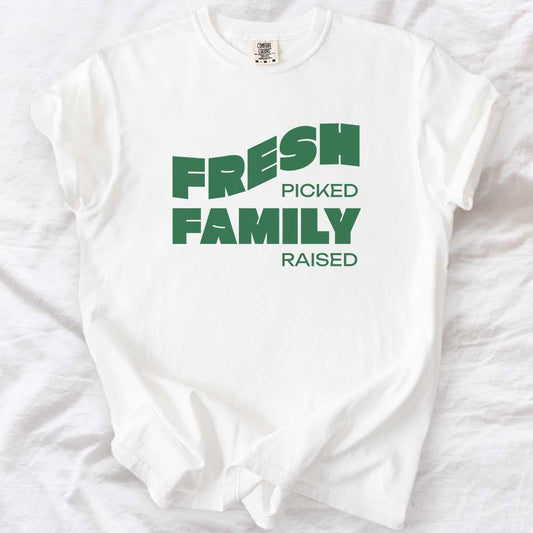 Fresh Picked Family Raised T-Shirt