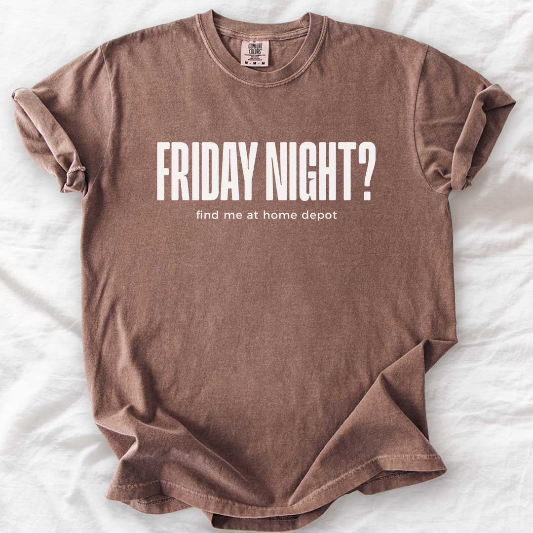 Friday Night? T-Shirt