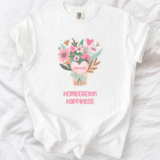 Homegrown Happiness T-Shirt