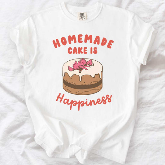 Homemade Cake Is Happiness T-Shirt