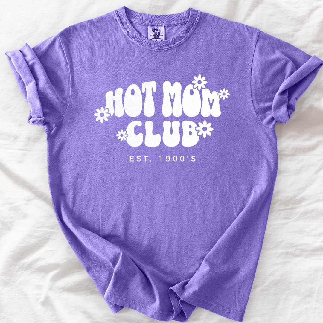 Hot Mom Club Est. 1900s T-Shirt