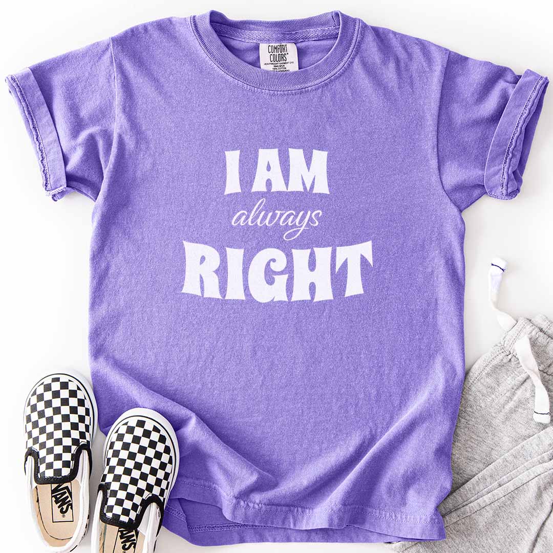 I AM Always RIGHT Youth Tee for Confident Kids