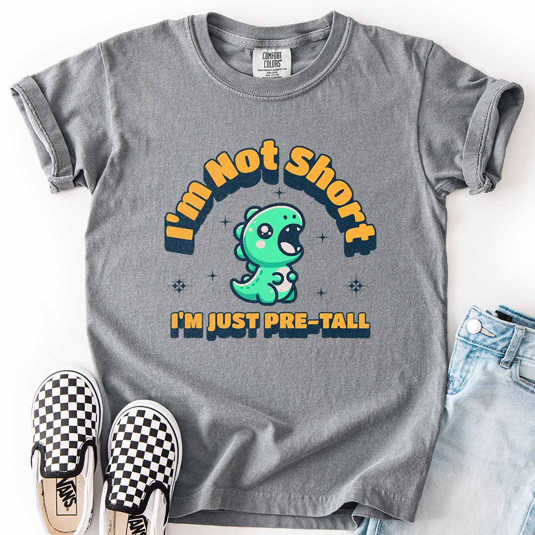 I’m Not Short, I’m Just Pre-Tall Youth Tee with Dinosaur Design