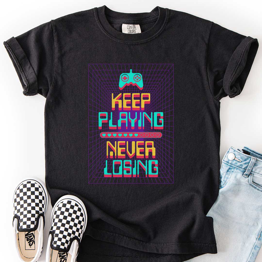 Keep Playing Never Losing Youth Gaming Tee