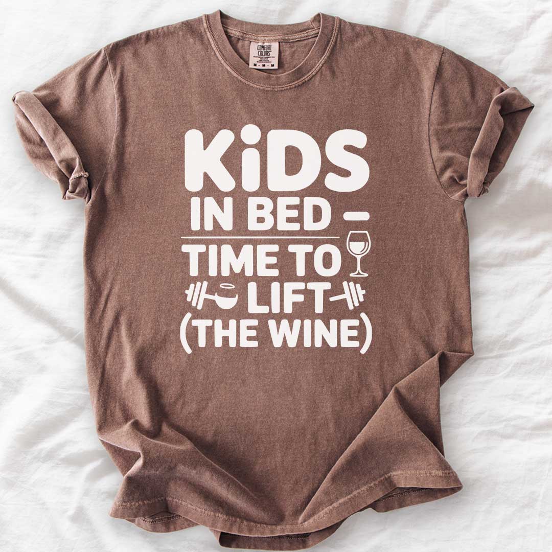 Kids in Bed – Time to Lift (the Wine) T-Shirt