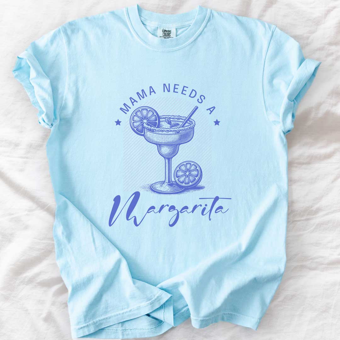 Mama Needs a Margarita T-Shirt