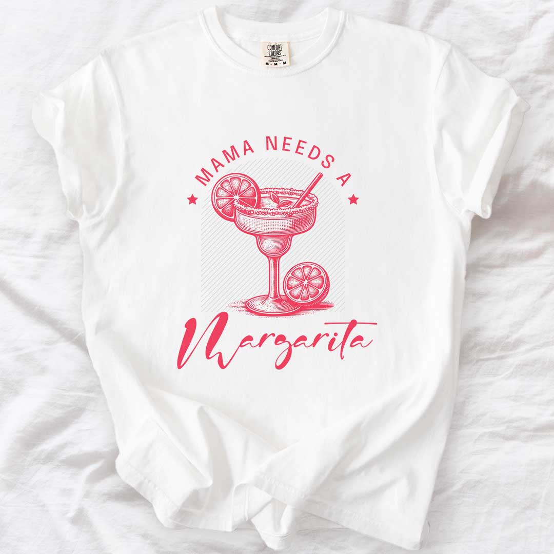 Mama Needs a Margarita T-Shirt