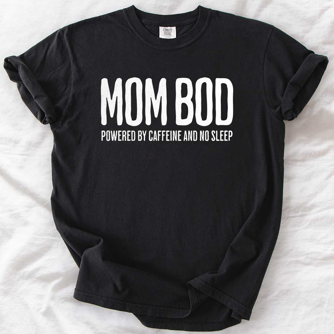 Mom Bod T-Shirt