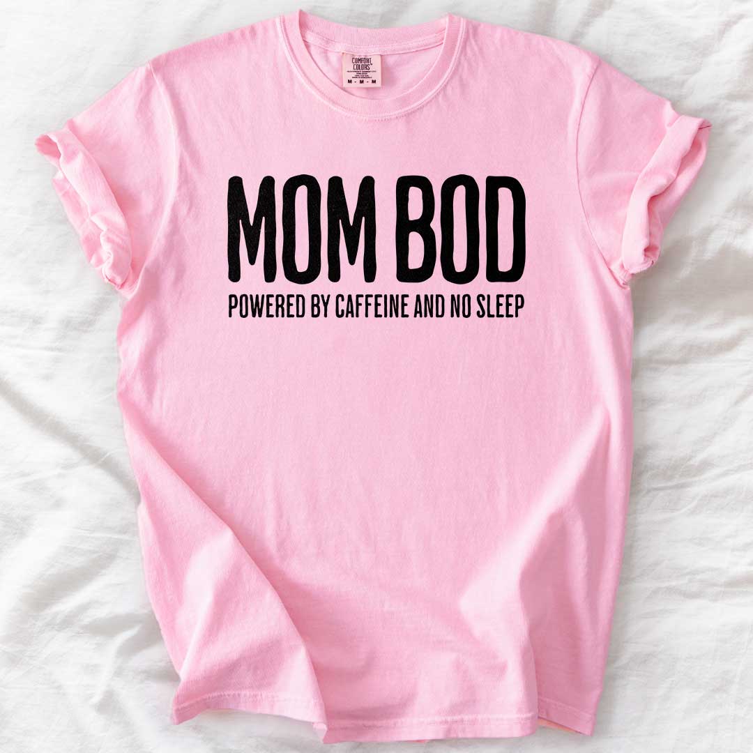 Mom Bod T-Shirt
