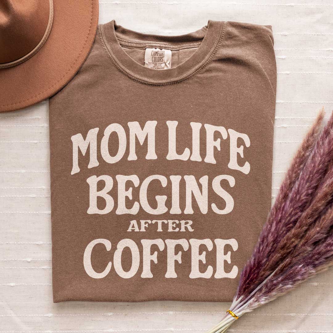 Mom Life Begins After Coffee T-Shirt