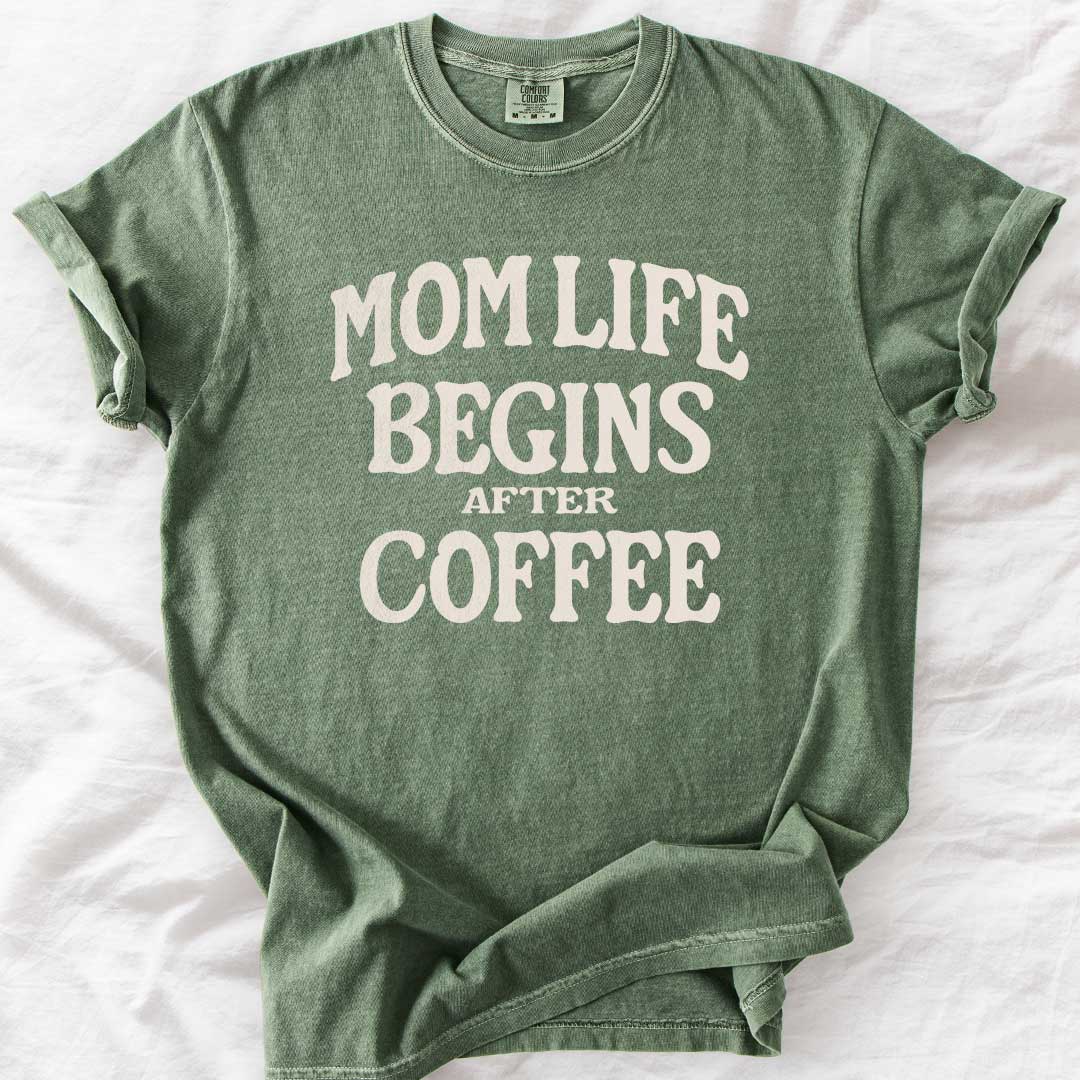 Mom Life Begins After Coffee T-Shirt