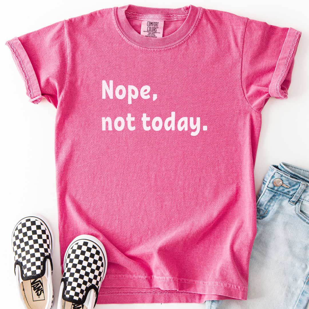 Nope, Not Today Youth Chill Day Tee