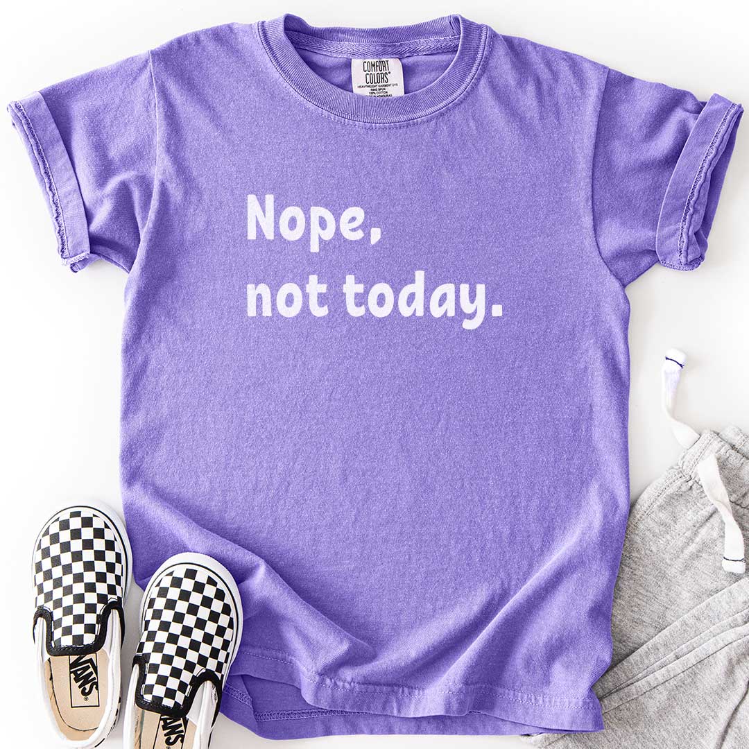 Nope, Not Today Youth Chill Day Tee