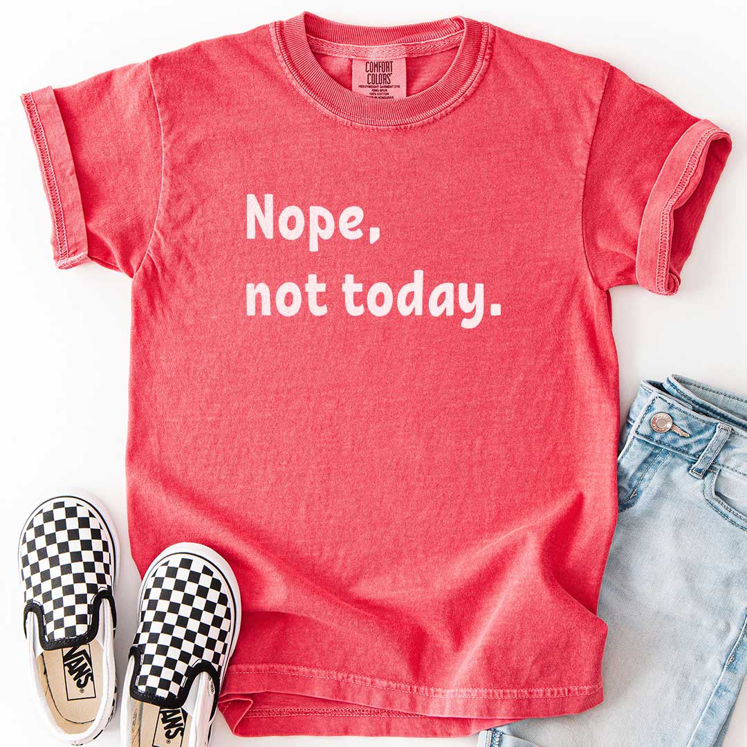 Nope, Not Today Youth Chill Day Tee