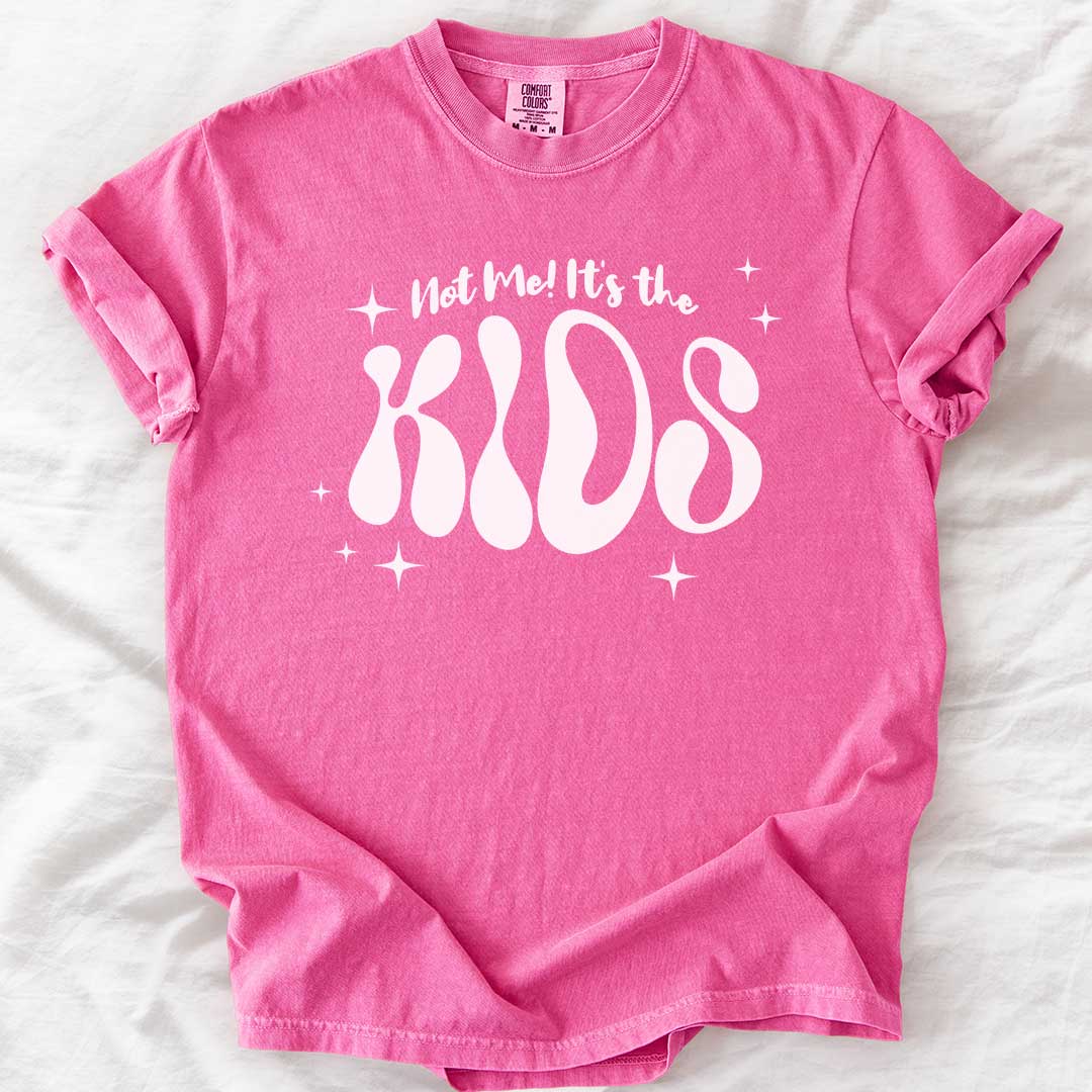 Not Me! It’s the Kids! – Groovy Comfort Colors® T-Shirt