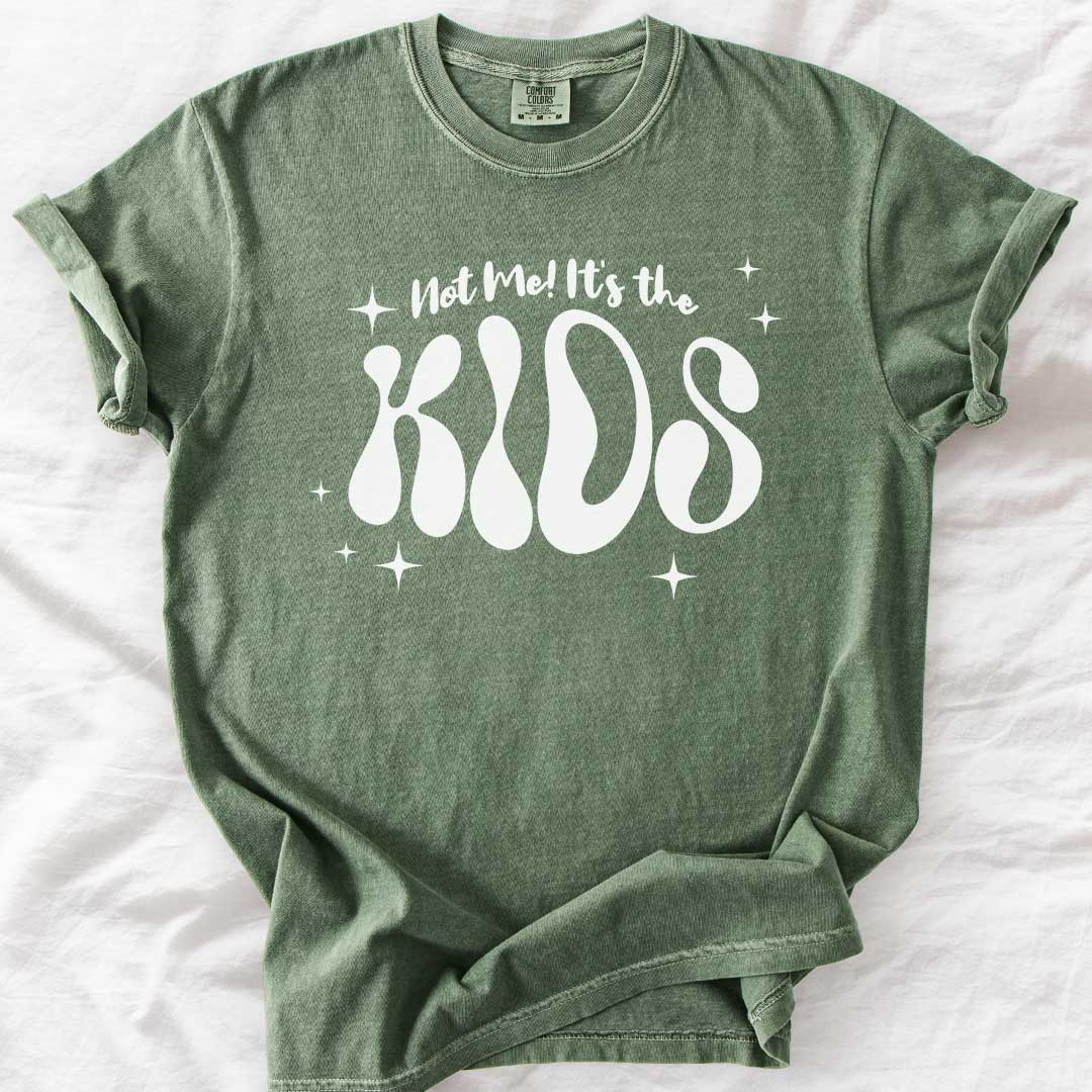 Not Me! It’s the Kids! – Groovy Comfort Colors® T-Shirt