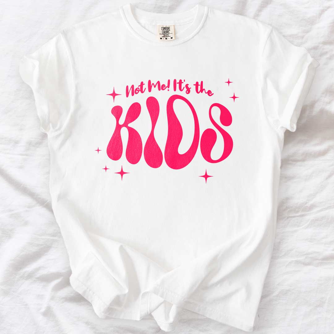 Not Me! It’s the Kids! – Groovy Comfort Colors® T-Shirt