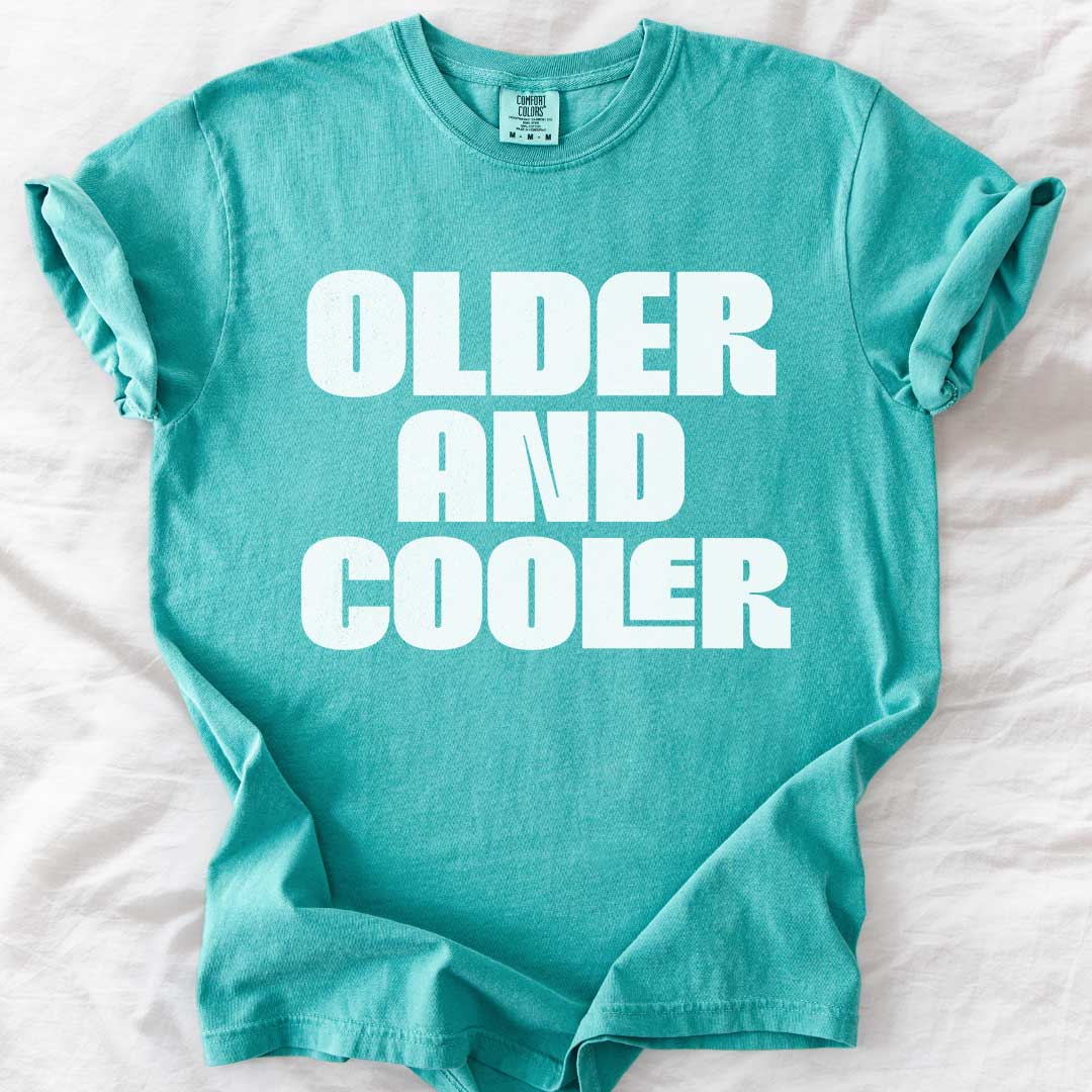 Older and Cooler – Retro Comfort Colors® T-Shirt