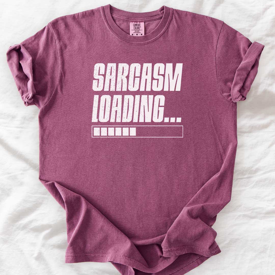 Sarcasm Loading – Funny Comfort Colors® T-Shirt