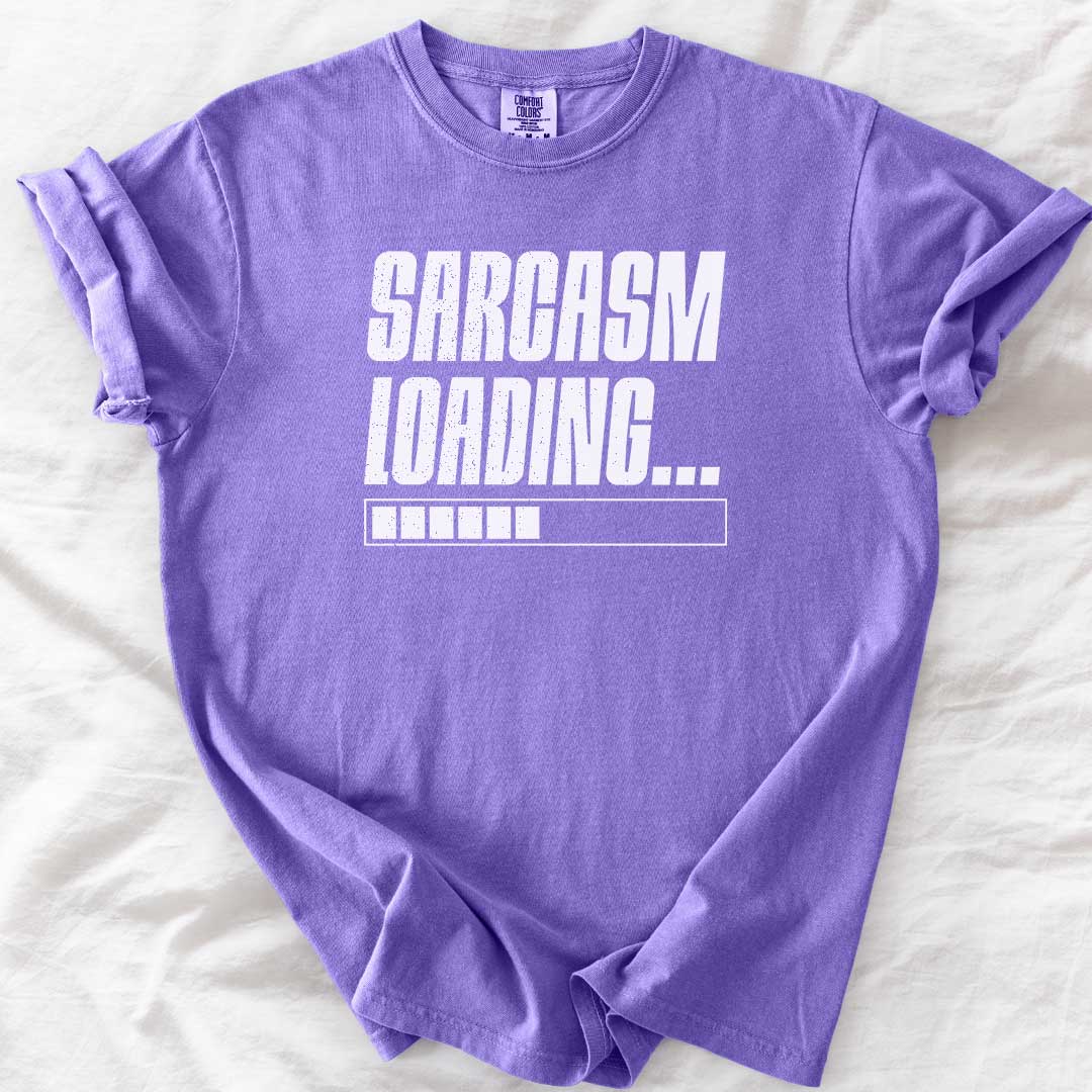 Sarcasm Loading – Funny Comfort Colors® T-Shirt