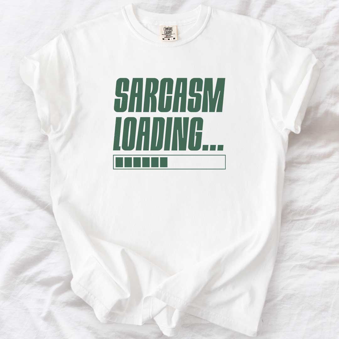 Sarcasm Loading – Funny Comfort Colors® T-Shirt