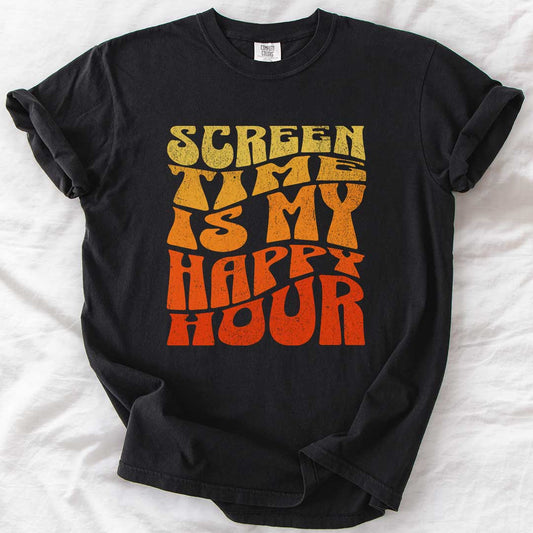 Screen Time Is My Happy Hour T-Shirt