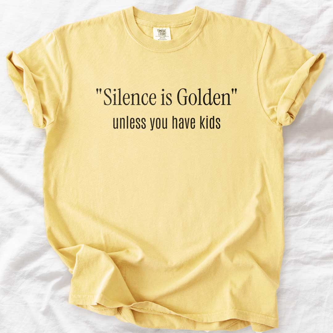 Silence Is Golden T-Shirt