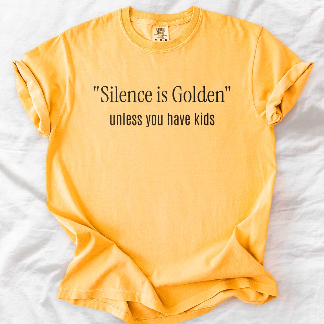 Silence Is Golden T-Shirt
