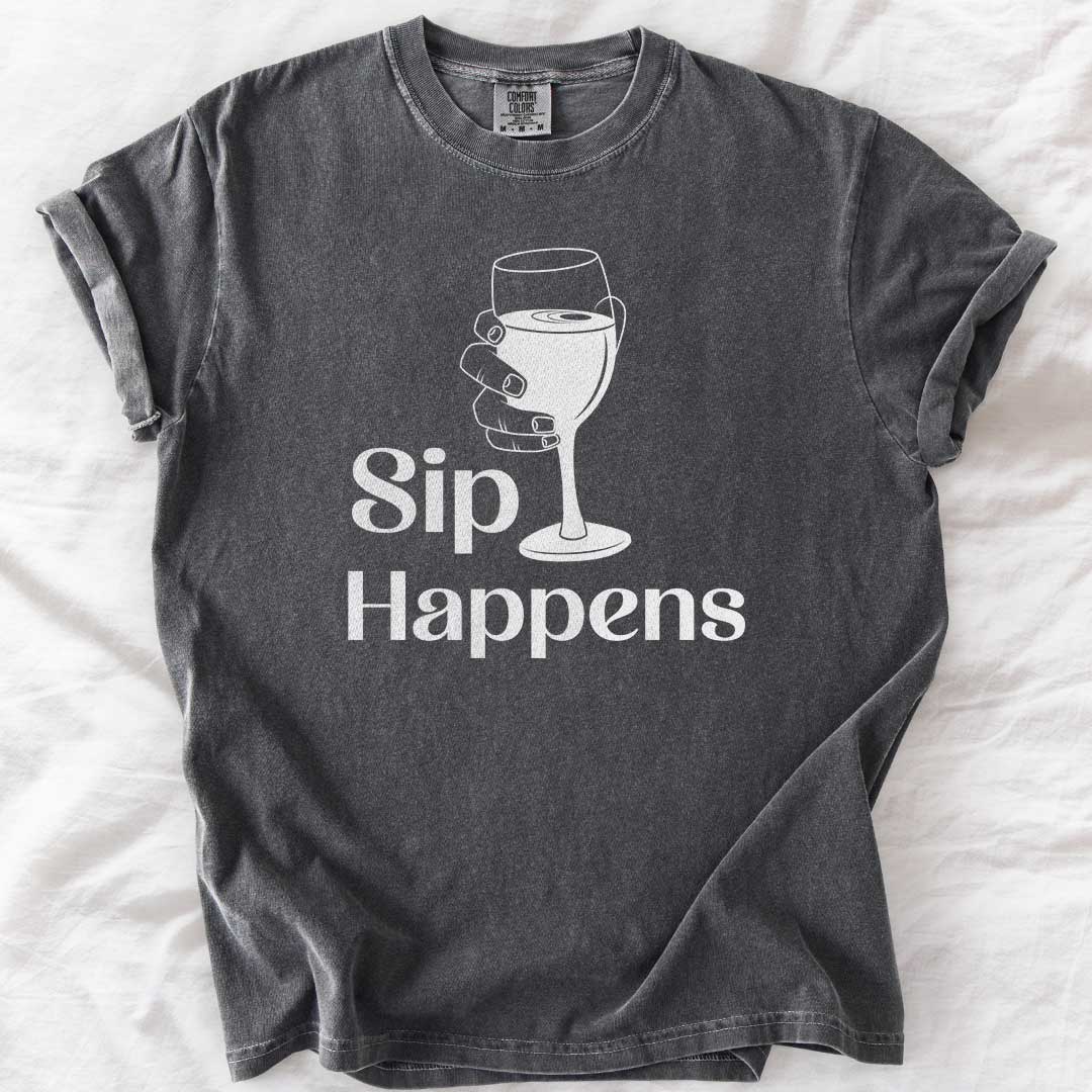 Sip Happens – Funny Wine Lover Comfort Colors® T-Shirt
