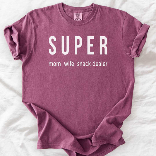 SUPER Mom Wife Snack Dealer T-Shirt