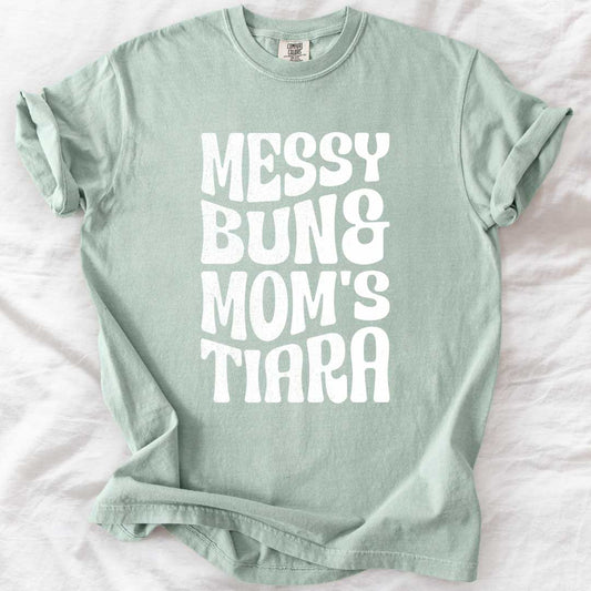 Messy Bun Mom’s Tiara T-Shirt