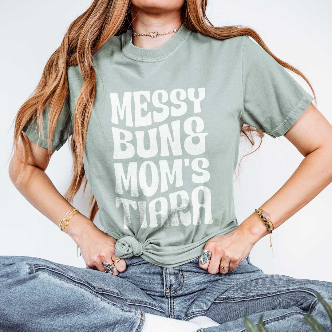 Messy Bun Mom’s Tiara T-Shirt