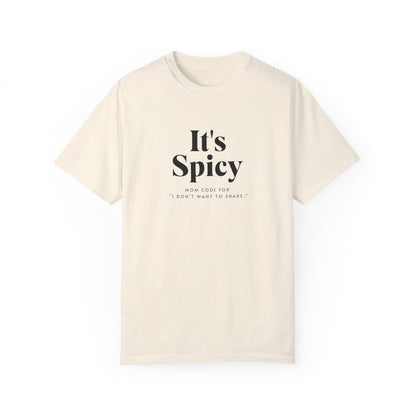 It's Spicy Mom T-Shirt – Funny Tee for Moms
