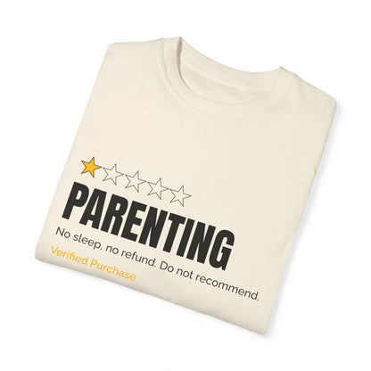Parenting - No Sleep, No Refund, Do Not Recommend | Funny Comfort Colors T-Shirt